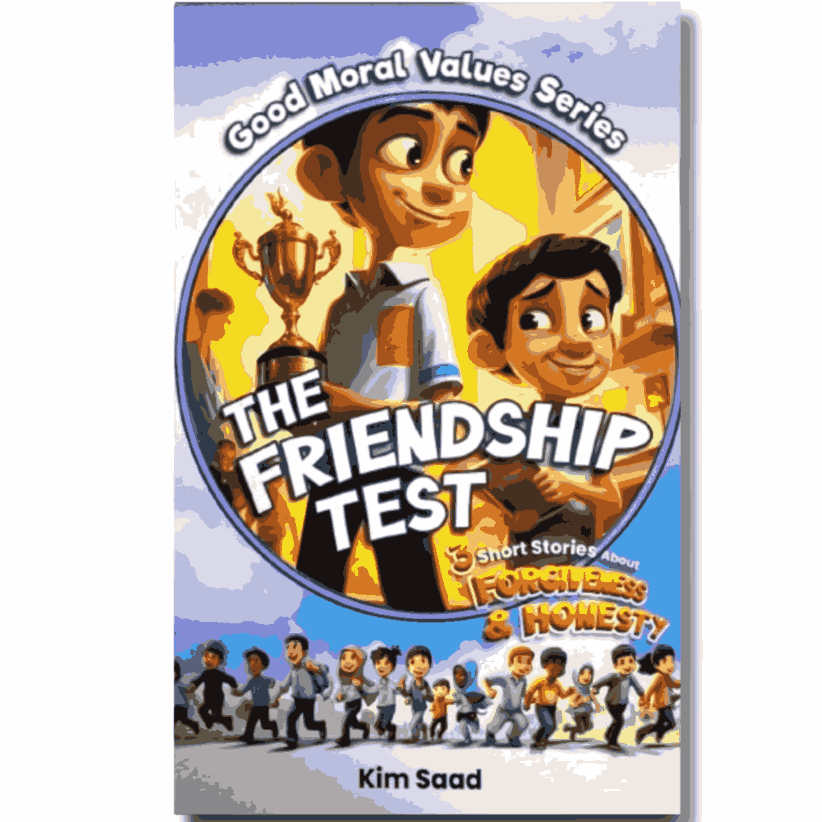 THE FRIENDSHIP TEST : 3 Short Stories About FORGIVENESS & HONESTY