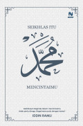SEIKHLAS ITU MUHAMMAD MENCINTAIMU
